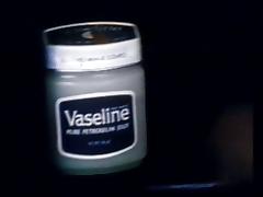 Vaseline advertising by buttfuck tube porn video