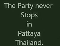 The party never stops in pattaya thailand tube porn video