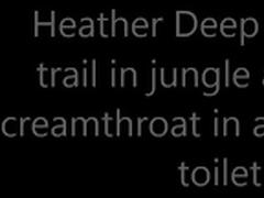Heather Deep explores trail in jungle and get creamthroat in abandoned toilet tube porn video
