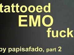 TATTOOED EMO SKINNY TOP GETS FUCKED BY PAPISAFADO PART 2 tube porn video